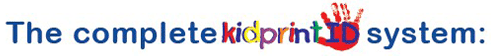complete kidprint child identification system